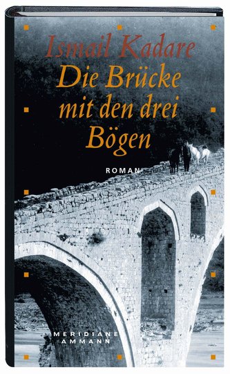 Die Brücke mit den drei Bögen Die Brücke mit den drei Bögen