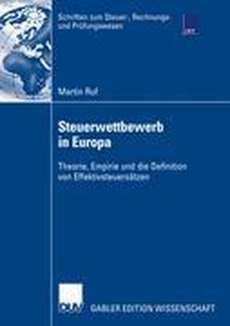 Steuerwettbewerb in Europa, Theorie, Empirie und die Definition von Effektivsteuersätzen