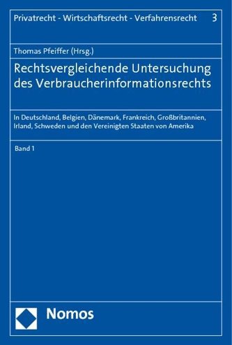 Rechtsvergleichende Untersuchung des Verbraucherinformationsrechts 1