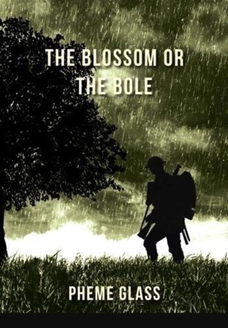 The Blossom or the Bole