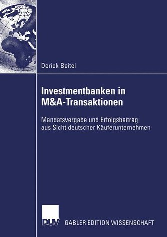 Investmentbanken in M&A-Transaktionen. Dissertation