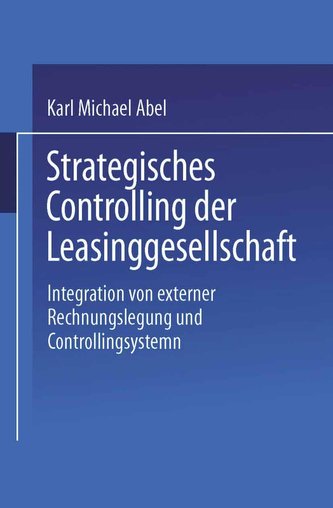 Strategisches Controlling der Leasinggesellschaft