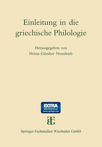Einleitung in die griechische Philologie