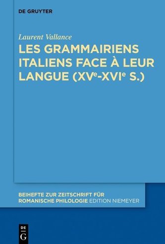 Les grammairiens italiens face à leur langue (15e-16e s.)