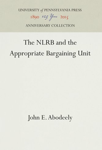 The NLRB and the Appropriate Bargaining Unit