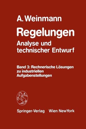 Regelungen Analyse und technischer Entwurf Band 3