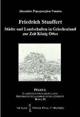 Städte und Landschaften in Griechenland zur Zeit König Ottos (1833-1862)