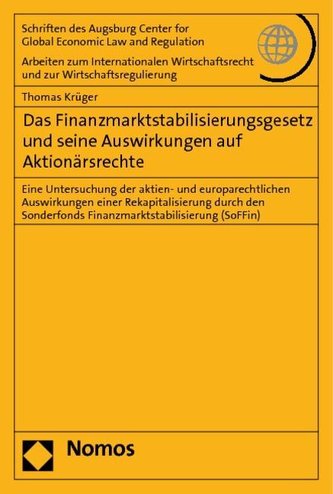 Das Finanzmarktstabilisierungsgesetz und seine Auswirkungen auf Aktionärsrechte