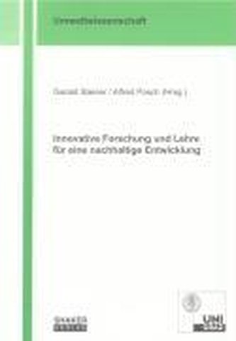 Innovative Forschung und Lehre für eine nachhaltige Entwicklung