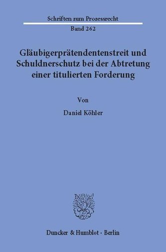 Gläubigerprätendentenstreit und Schuldnerschutz bei der Abtretung einer titulierten Forderung.