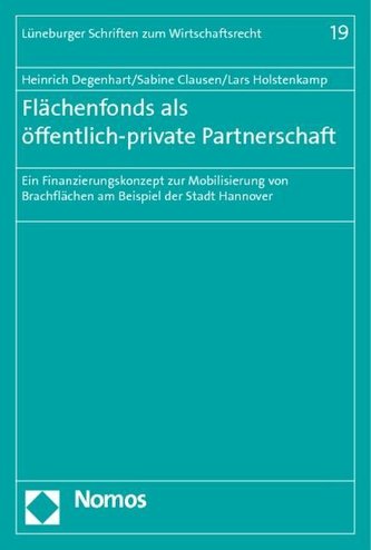 Flächenfonds als öffentlich-private Partnerschaft Flächenfonds als öffentlich-private Partnerschaft