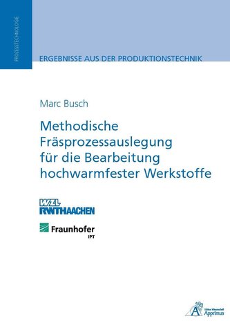 Methodische Fräsprozessauslegung für die Bearbeitung hochwarmfester Werkstoffe