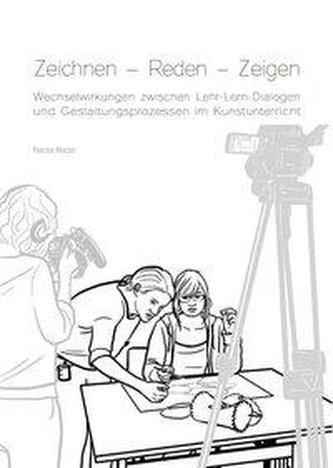 Zeichnen - Reden - Zeigen