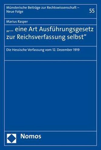 ... eine Art Ausführungsgesetz zur Reichsverfassung selbst