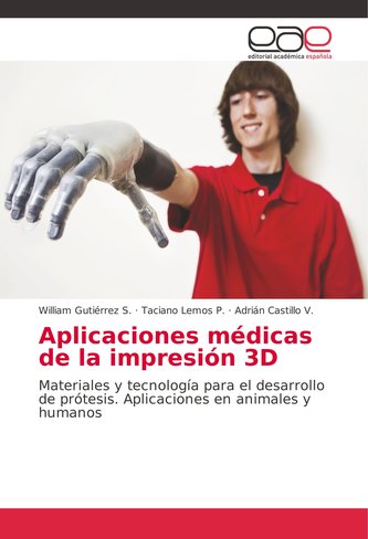 Aplicaciones médicas de la impresión 3D