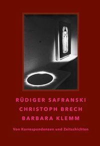 Rüdiger Safranski / Christoph Brech / Barbara Klemm