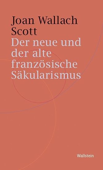 Der neue und der alte französische Säkularismus