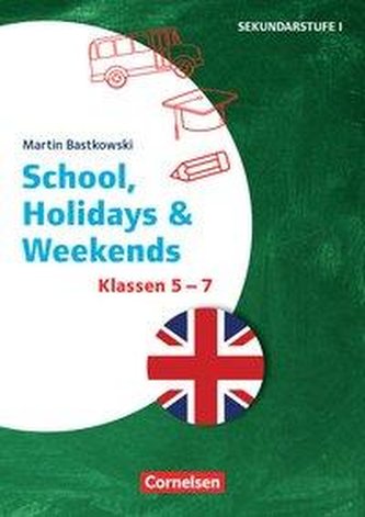 Klasse 5-7 - School, Holidays & Weekends