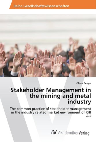 Stakeholder Management in the mining and metal industry