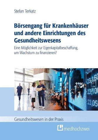 Börsengang für Krankenhäuser und andere Einrichtungen des Gesundheitswesens