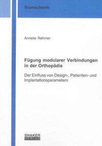 Fügung modularer Verbindungen in der Orthopädie