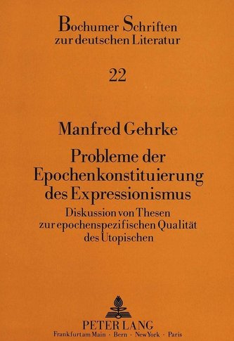 Probleme der Epochenkonstituierung des Expressionismus