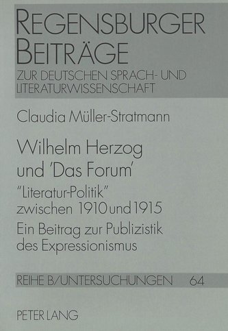 Wilhelm Herzog und «Das Forum»