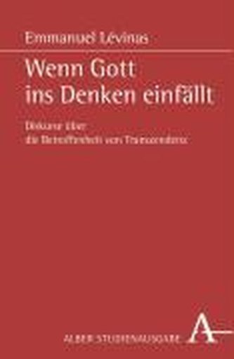 Wenn Gott ins Denken einfällt