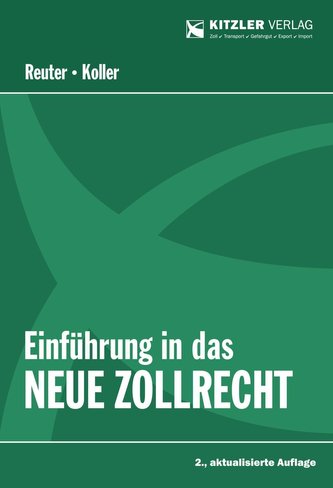 Einführung in das neue Zollrecht