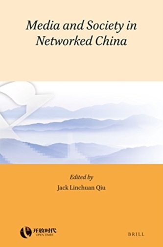 MEDIA AND SOCIETY IN NETWORKED CHINA