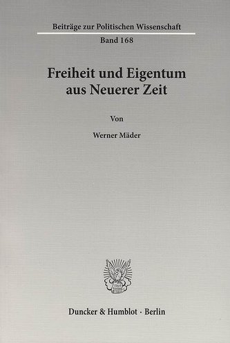 Freiheit und Eigentum aus Neuerer Zeit