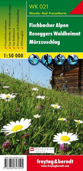 Fischbacher Alpen. Roseggers Waldheimat. Mürzzuschlag 1 : 50000. WK 021