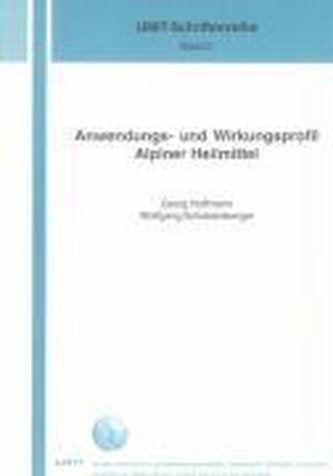 Anwendungs- und Wirkungsprofil Alpiner Heilmittel