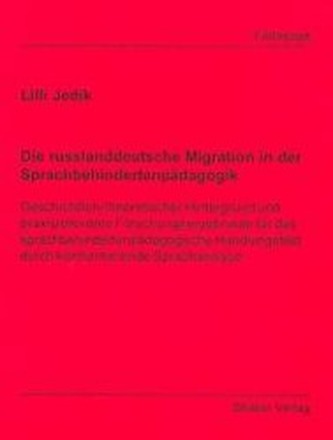 Die russlanddeutsche Migration in der Sprachbehindertenpädagogik
