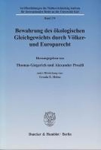 Bewahrung des ökologischen Gleichgewichts durch Völker- und Europarecht