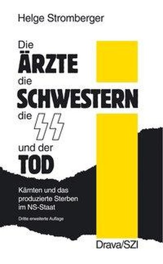 Die Ärzte, die Schwestern, die SS und der Tod