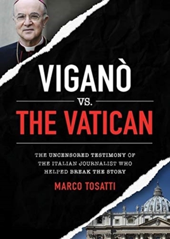 VIGANO VS THE VATICAN