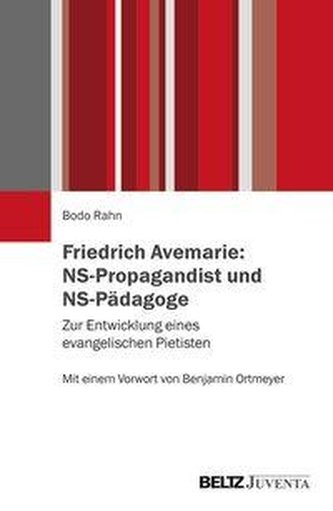 Friedrich Avemarie: NS-Propagandist und NS-Pädagoge Friedrich Avemarie: NS-Propagandist und NS-Pädagoge