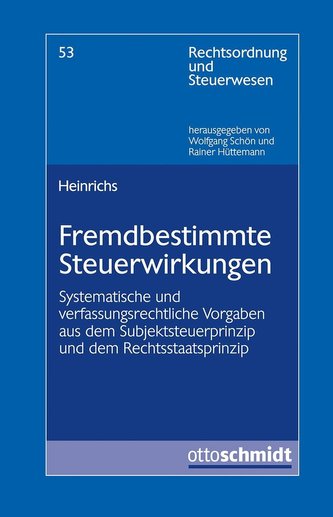Fremdbestimmte Steuerwirkungen