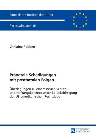 Pränatale Schädigungen mit postnatalen Folgen