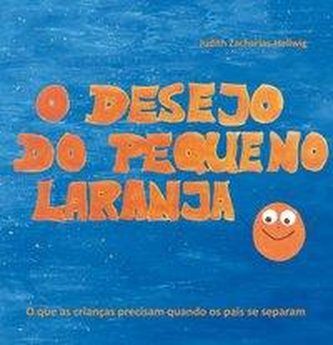 O desejo do pequeno Laranja