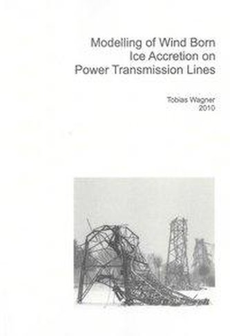 Modelling of Wind Borne Ice Accretion on Power Transmission Lines