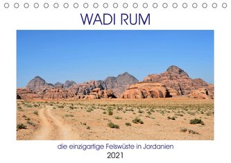 WADI RUM, die einzigartige Felswüste in Jordanien (Tischkalender 2021 DIN A5 quer)