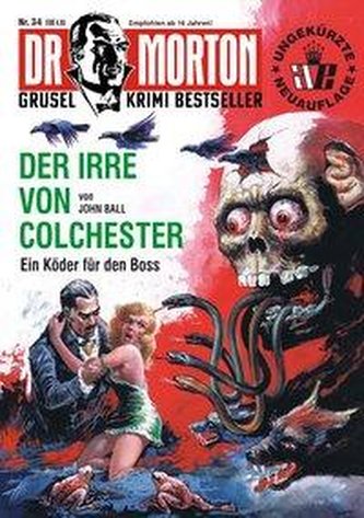 Dr. Morton 34: Der Irre von Colchester
