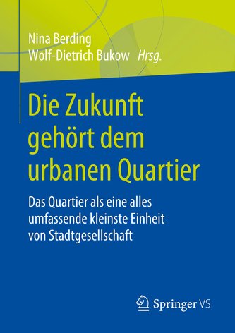 Die Zukunft gehört dem urbanen Quartier