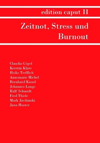edition caput 2 - Zeitnot, Stress und Burnout