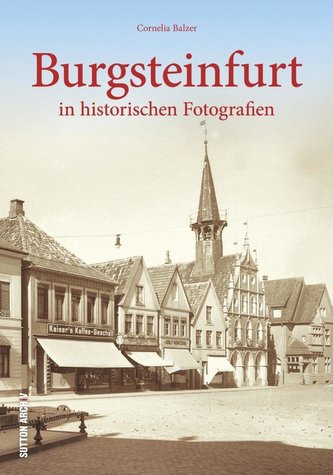 Burgsteinfurt in alten Fotografien
