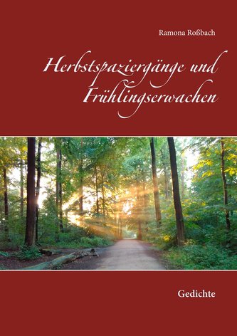 Herbstspaziergänge und Frühlingserwachen