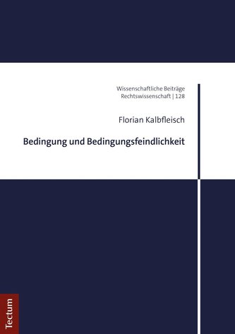 Bedingung und Bedingungsfeindlichkeit