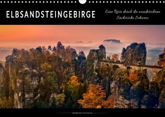 Elbsandsteingebirge - eine Reise durch die wunderschöne Sächsische Schweiz (Wandkalender 2021 DIN A3 quer)